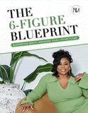 The 6-Figure Blueprint Ebook